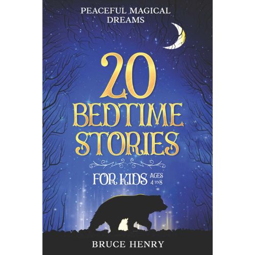 20 Bedtime Stories for Kids 4 to 8 Years Old