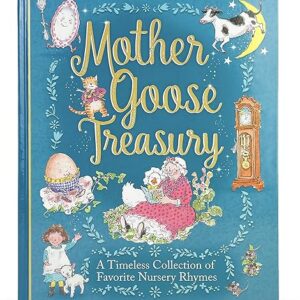 Mother Goose Treasury: A Beautiful Collection of Favorite Nursery Rhymes for Children (Hardcover Storybook Treasury)