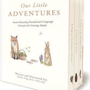 Our Little Adventures: Stories Featuring Foundational Language Concepts for Growing Minds (Our Little Adventures Series)